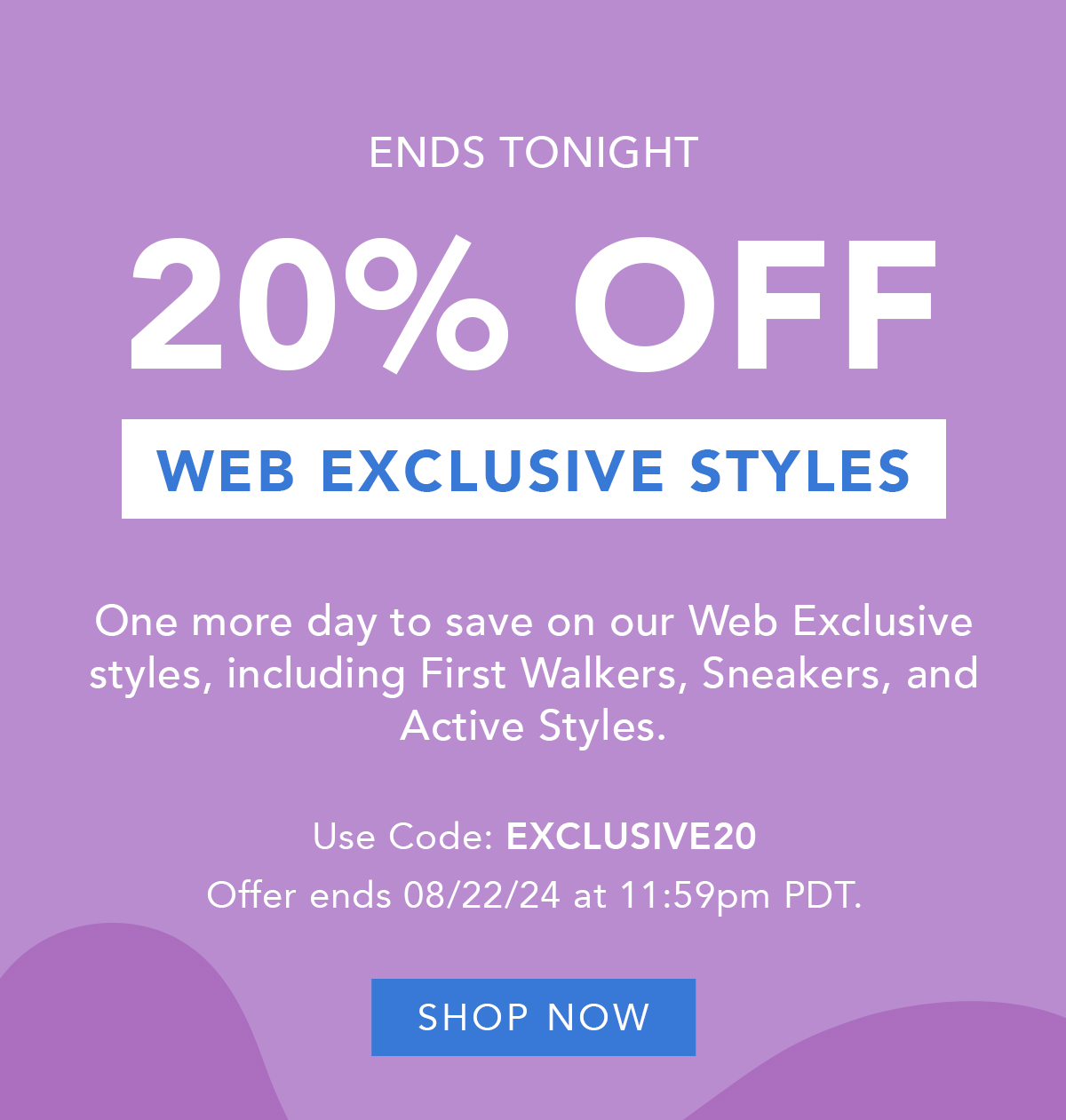 20% Off Web Exclusive Styles