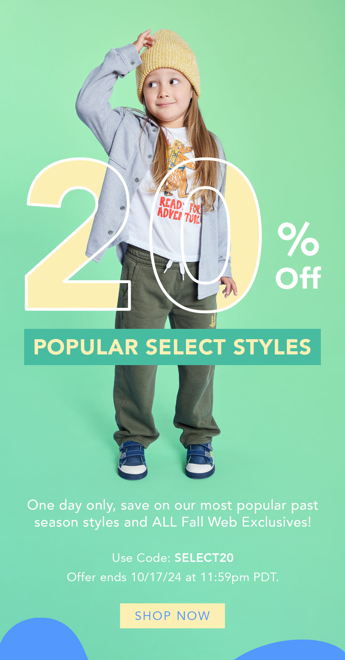 Popular Select Styles 20% Off!