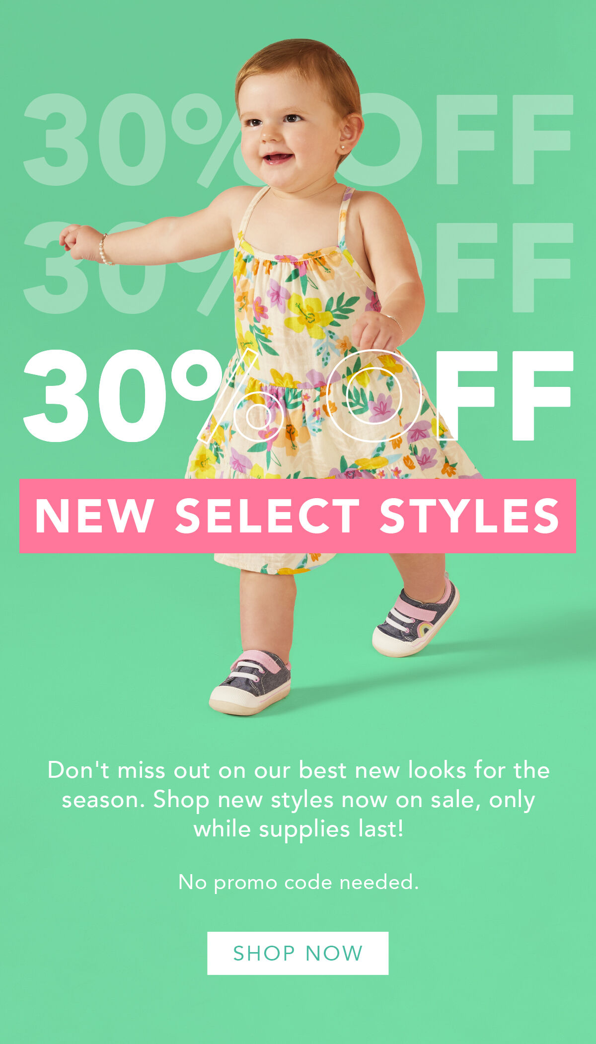 New Styles at 30% Off