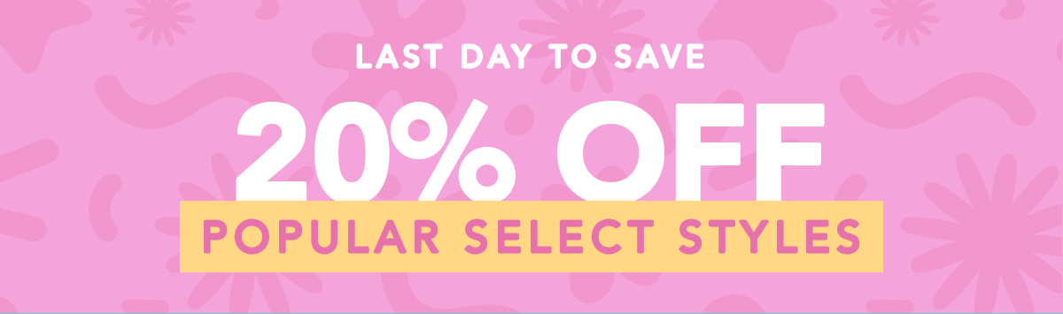 20% Off Select Styles