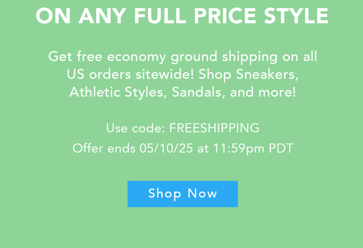 Use Code: FREESHIPPING for free shipping on any full-price style!
