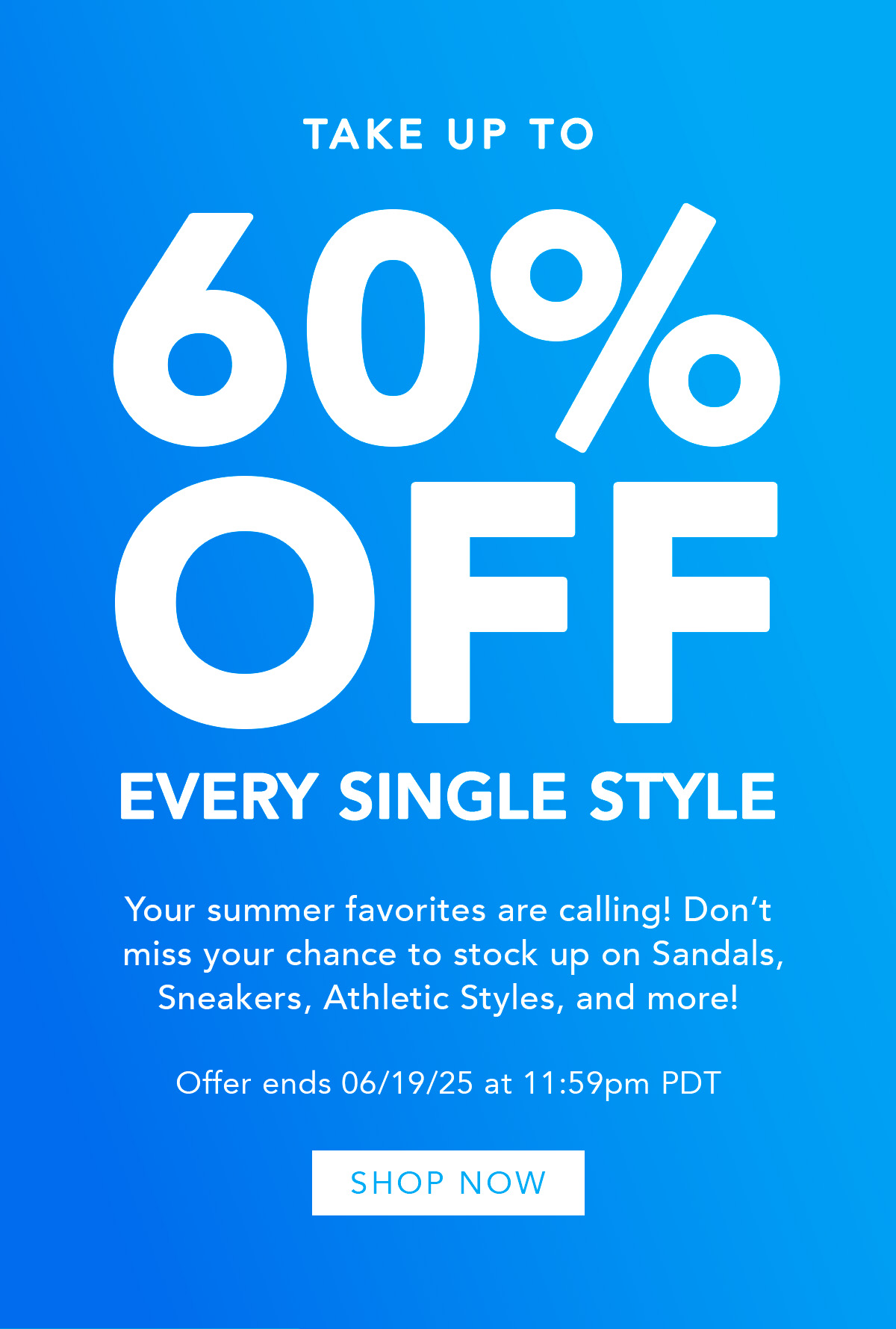 Up to 60% Off Everything!