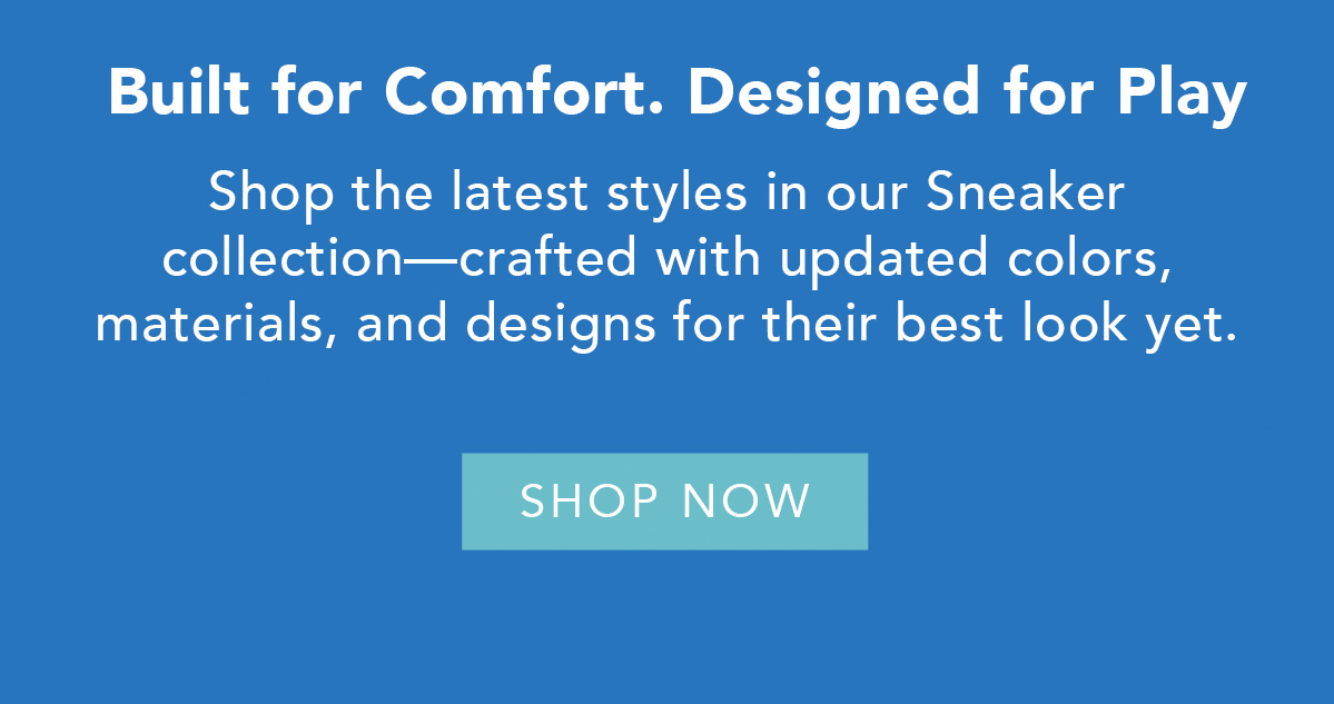 Built for Comfort. Designed for Play.