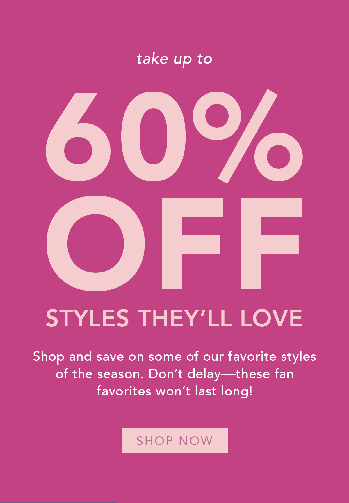 Up to 60% Off Sale Styles