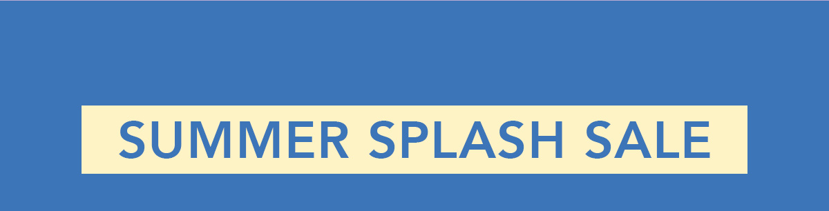 Summer Splash Sale