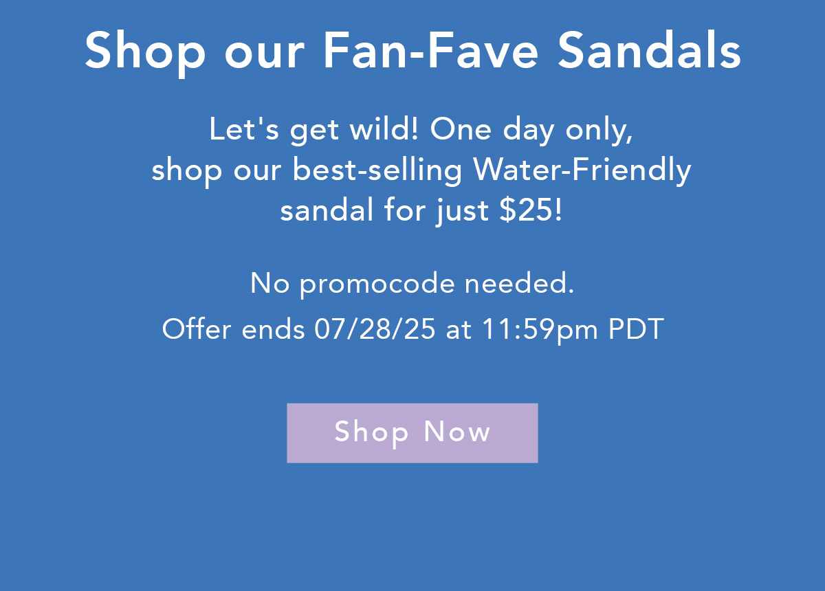 Shop our Fan-Fave Sandals