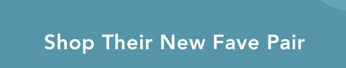 Shop Their New Fave Pair