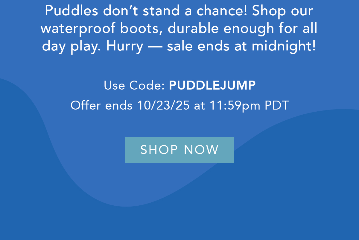 Use code PUDDLEJUMP for 20% through midnight 10/23