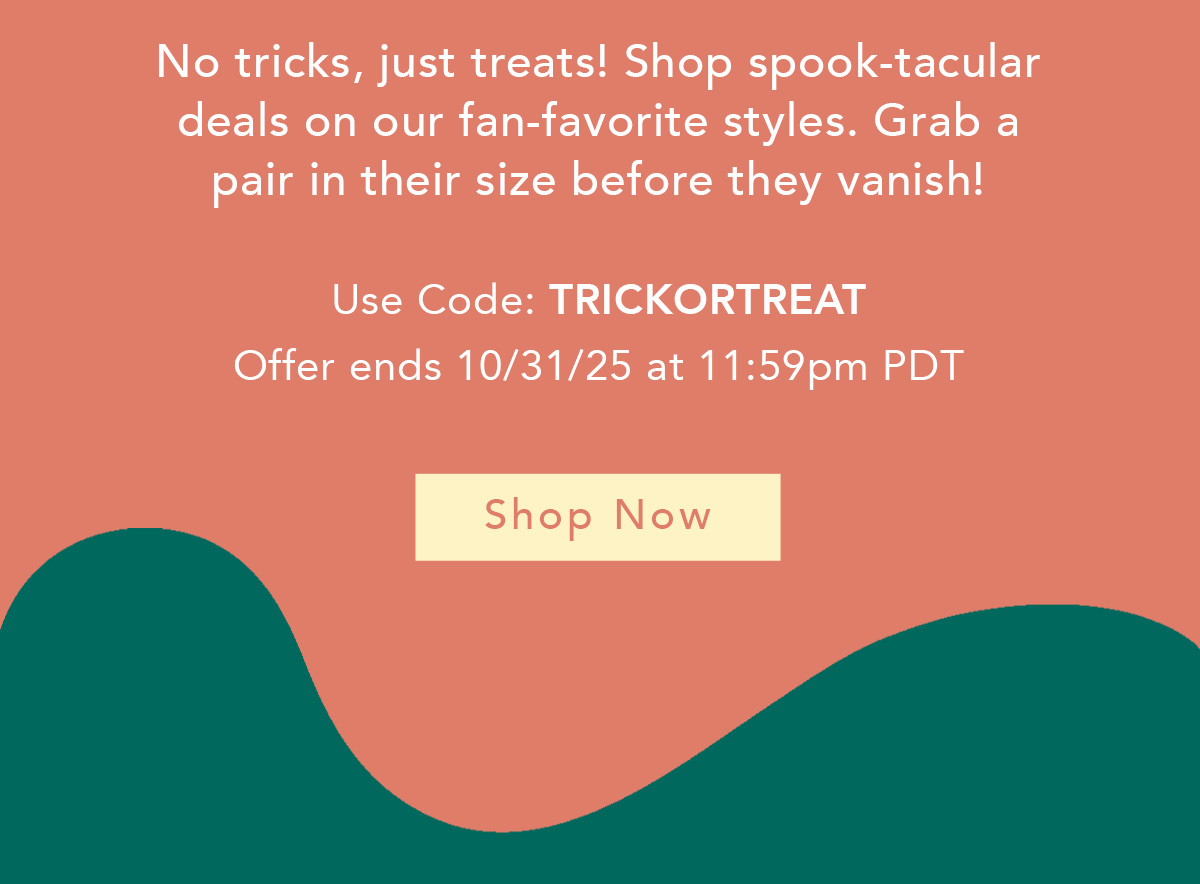 Use code TRICKORTREAT