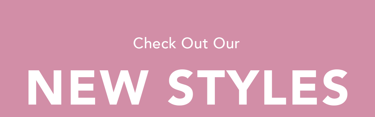 Shop New Fun Styles