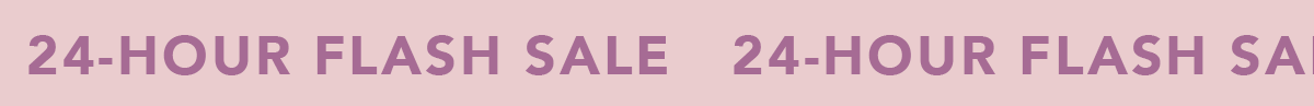 24-Hour Flash Sale