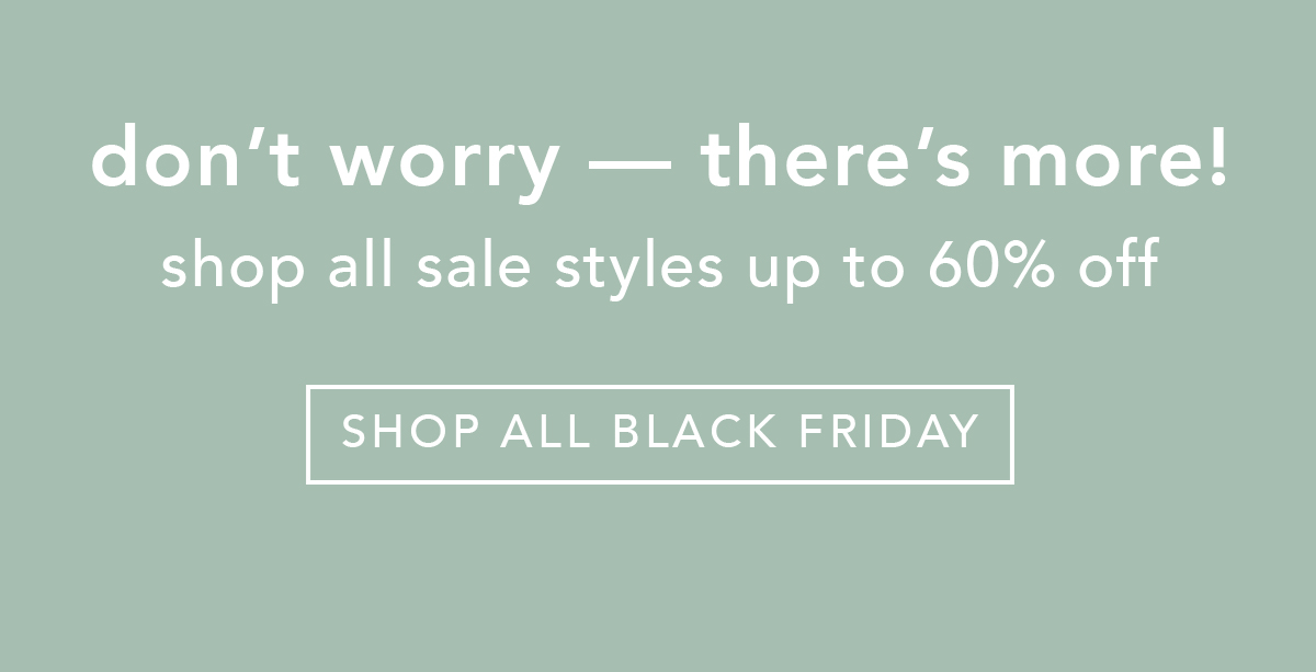 Shop All Sale Styles up to 60% Off