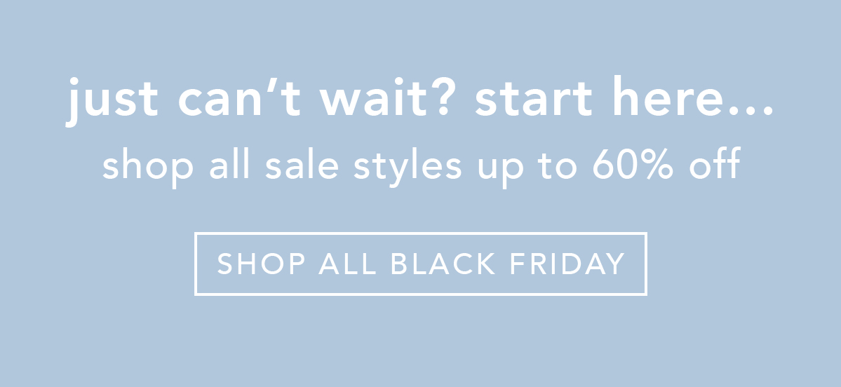 Shop All Sale Styles up to 60% Off