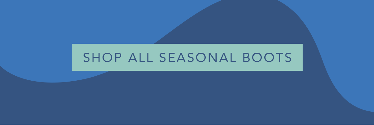 Shop all seasonal boots