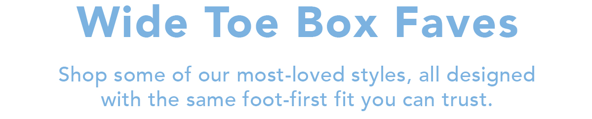 Wide Toe Box Faves