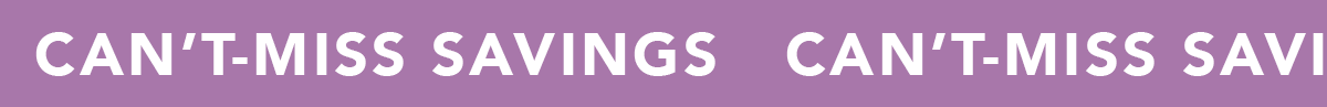 Can't-Miss Savings