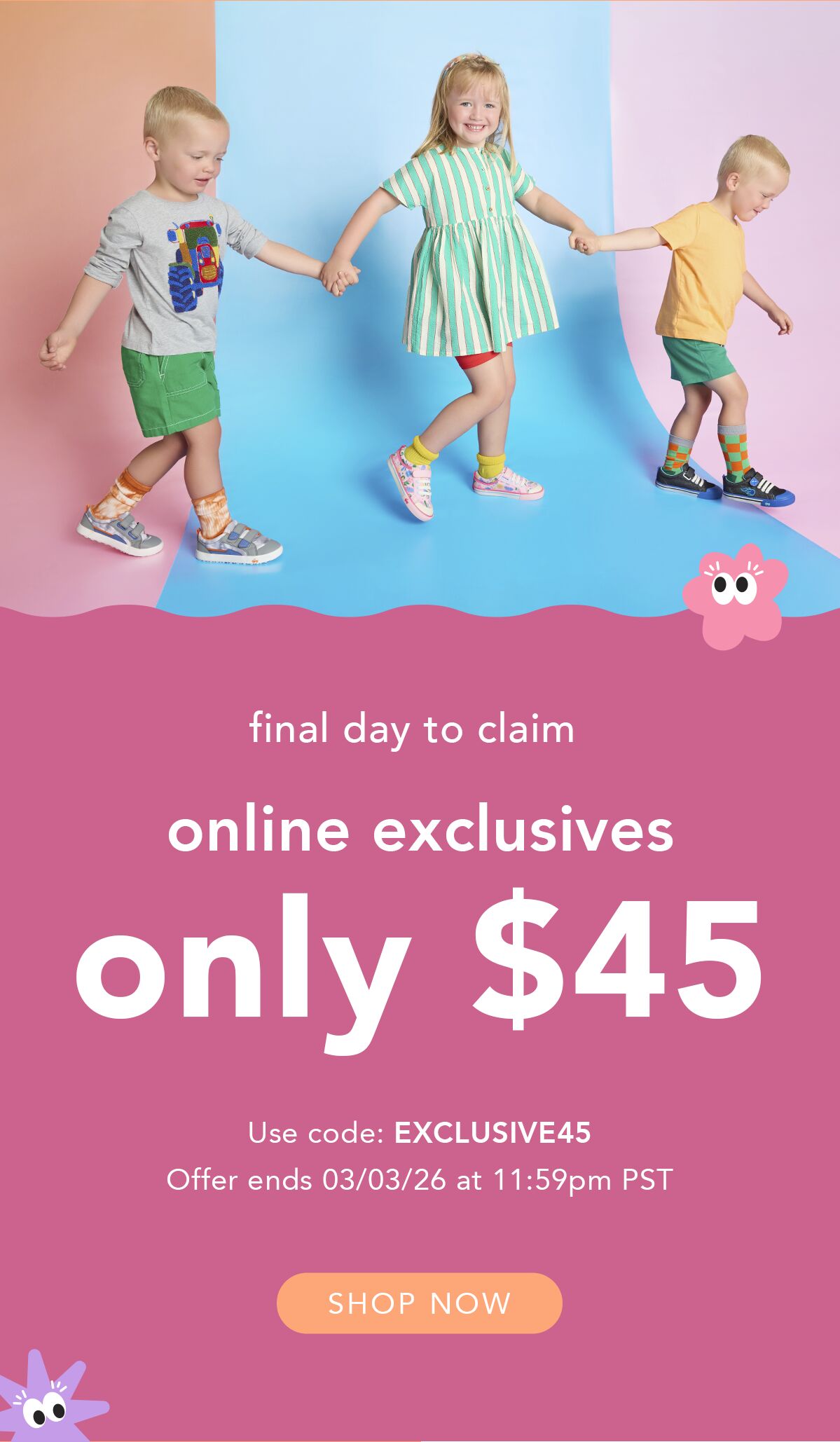 Online Exclusives Only $45