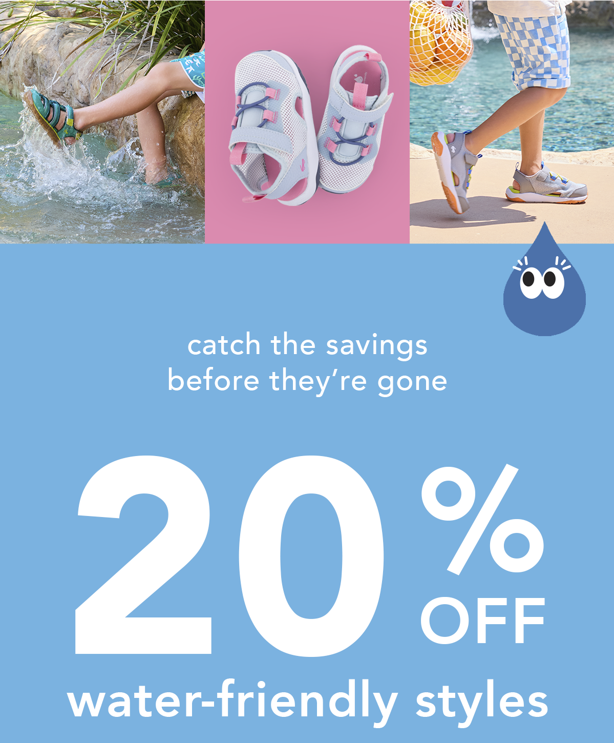 20% Off Water-Friendly Styles