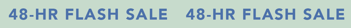 48-Hr Flash Sale