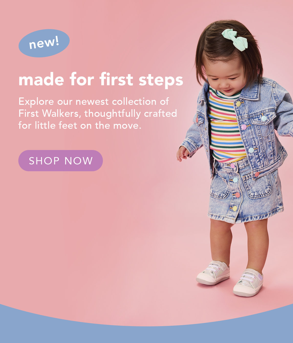 Made for first steps