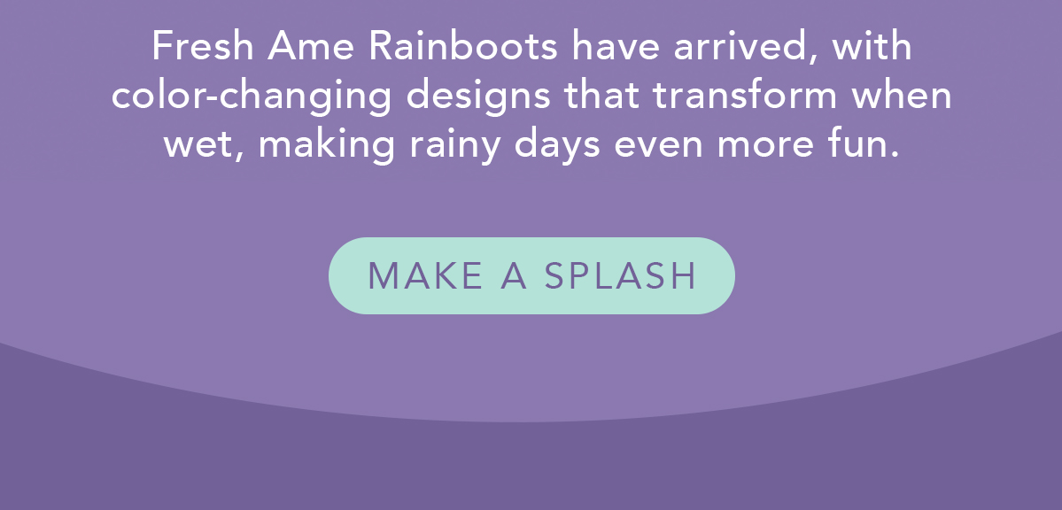 New rainboots are here