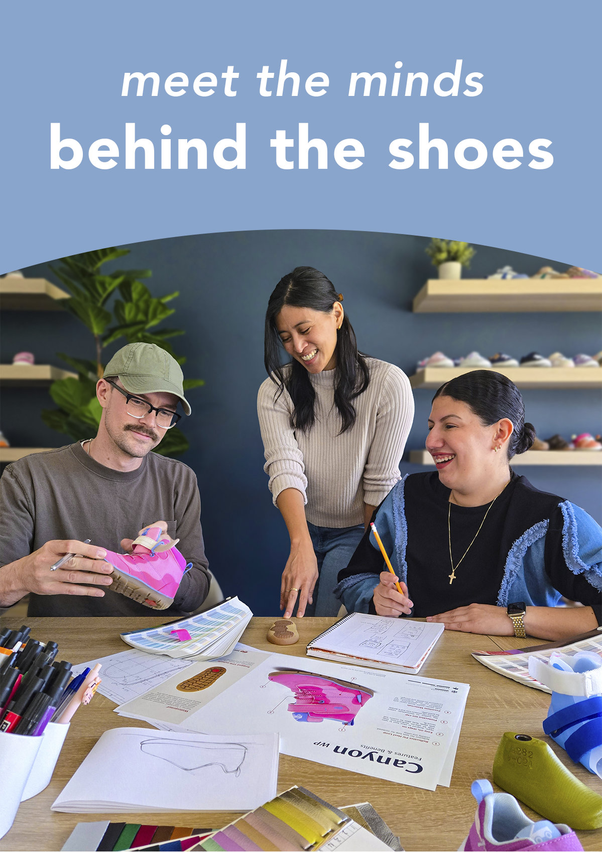 Meet the designers behind our iconic styles!
