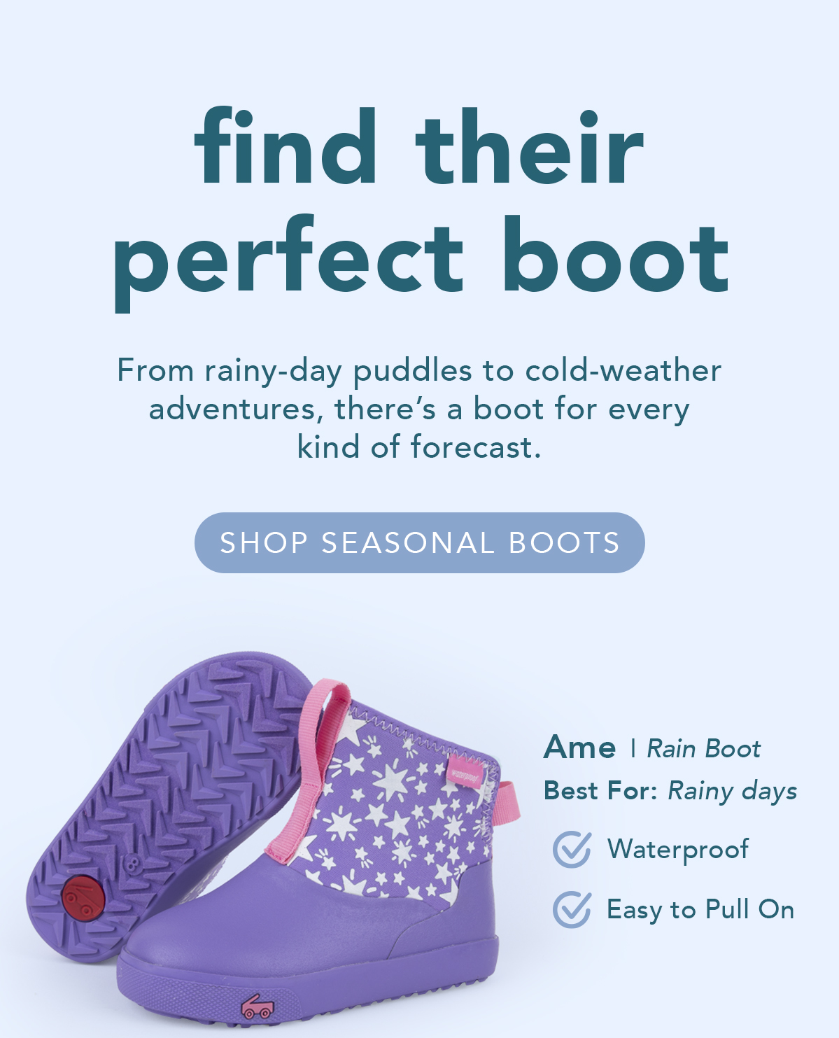 Find their perfect boot