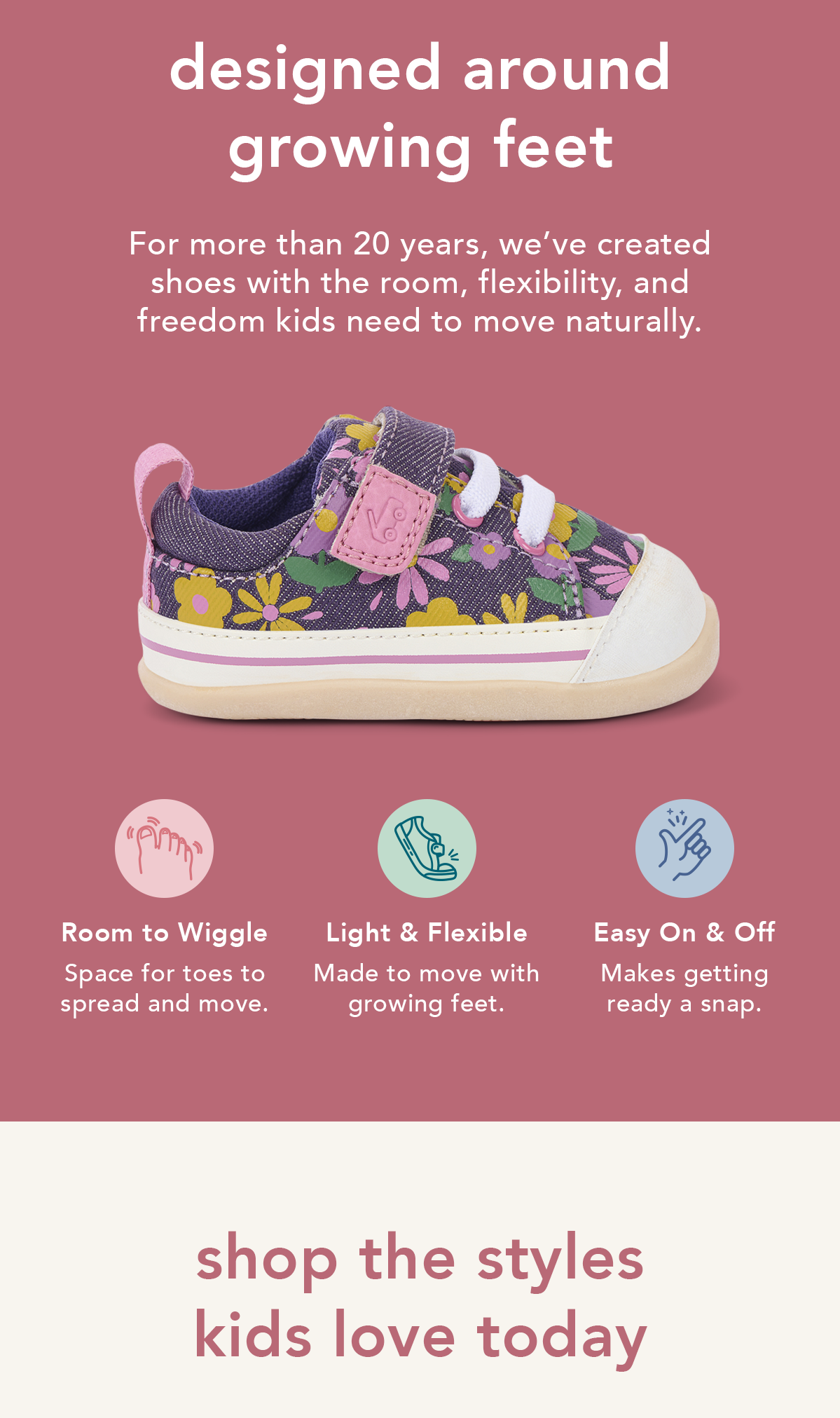 Designed around growing feet