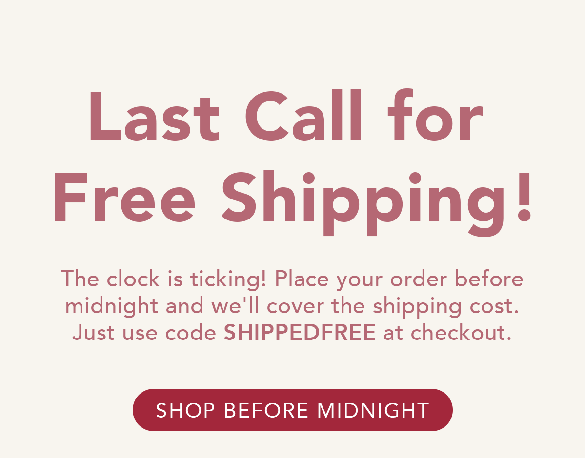 Last call for free shipping