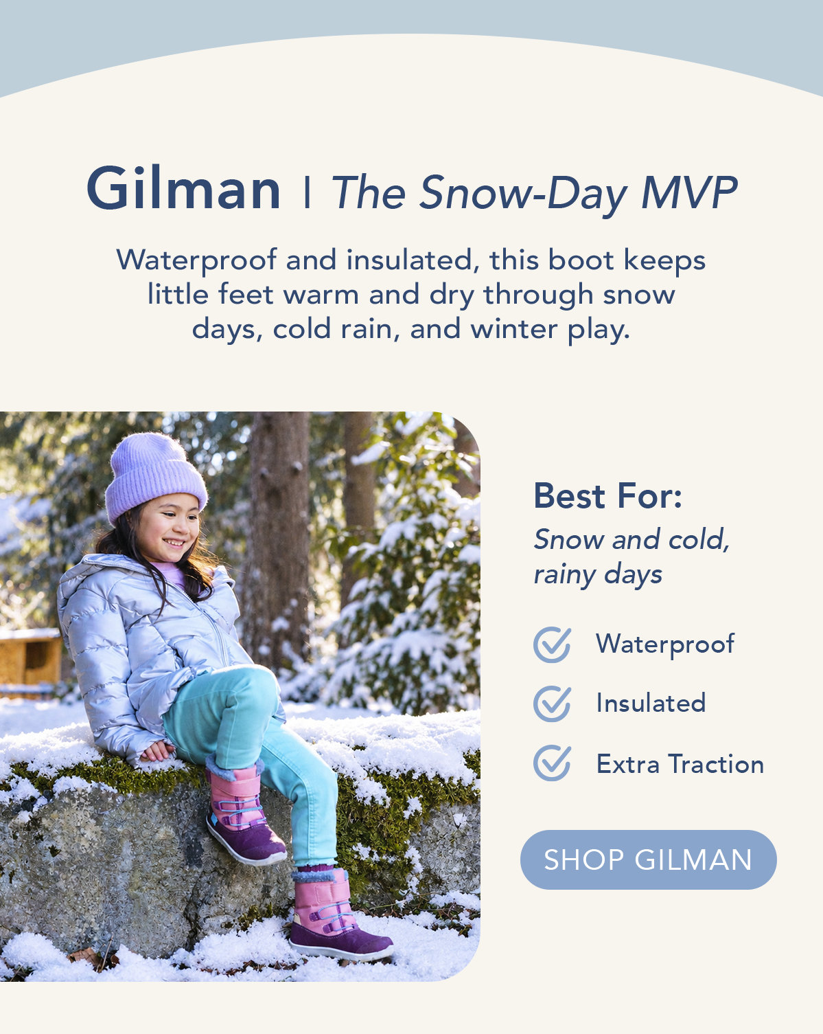 Gilman is made for snow