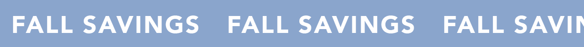 Fall Savings